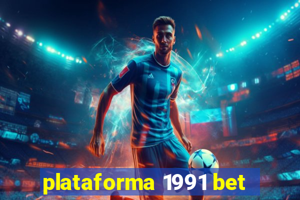 plataforma 1991 bet